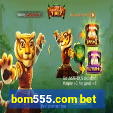 bom555.com bet